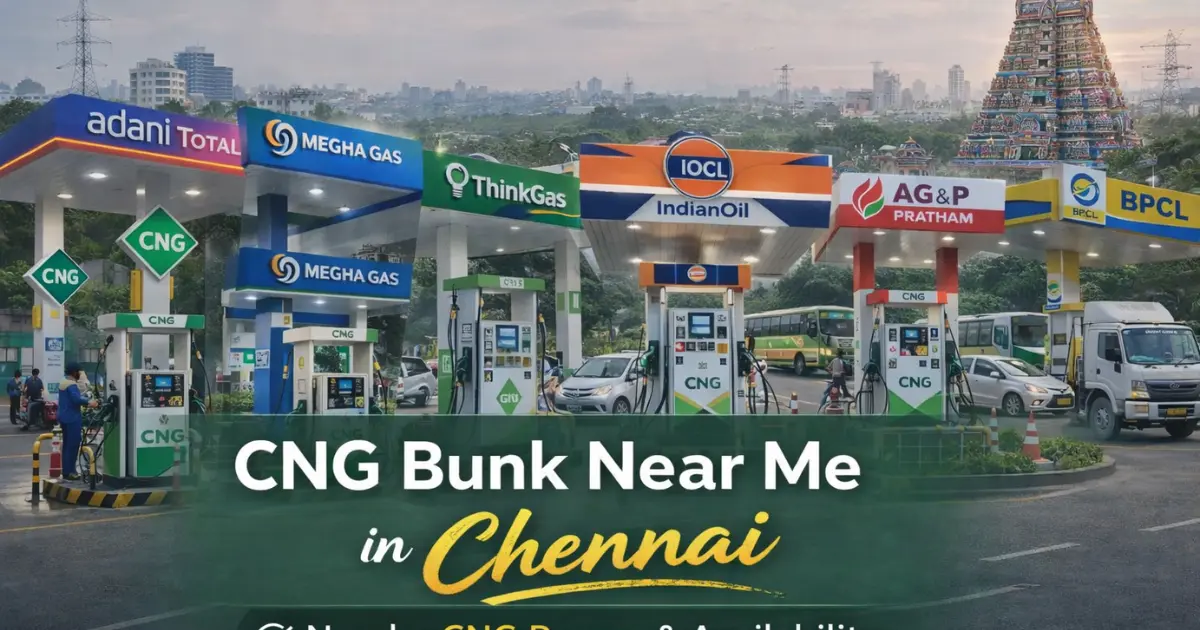 CNG bunk near me in Chennai – nearby CNG pumps and availability