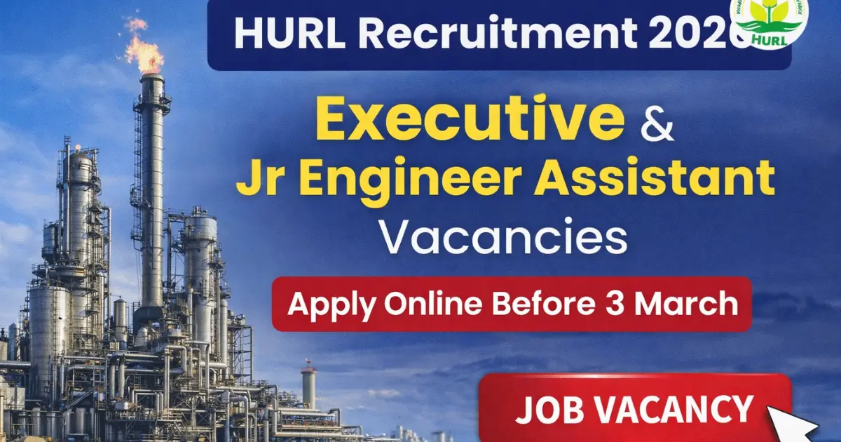 HURL Recruitment 2026 Notification for Executive and Jr Engineer Assistant Posts